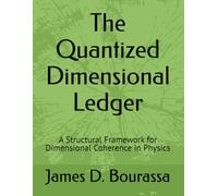 The Quantized Dimensional Ledger: A Structural Framework for Dimensional Coherence in Physics