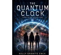 THE QUANTUM CLOCK: The Past Is Still Choosing