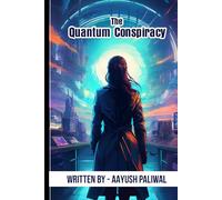 The Quantum Conspiracy (Secret Mystery)