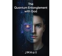 The Quantum Entanglement With God