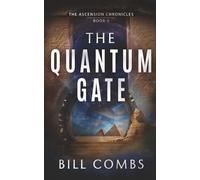 The Quantum Gate: 1 (The Ascension Chronicles)
