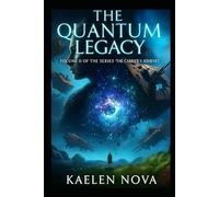 The Quantum Legacy: Volume 2 (The Carrier's Journey)