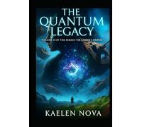 The Quantum Legacy: Volume 2 (The Carrier's Journey)