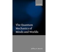 The Quantum Mechanics of Minds and Worlds