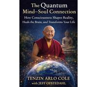 The Quantum Mind-Soul Connection: How Consciousness Shapes Reality, Heals the Brain, and Transforms Your Life (The Enlightened Mind Series)