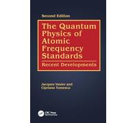 The Quantum Physics of Atomic Frequency Standards: Recent Developments