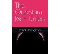 The Quantum Re - Union