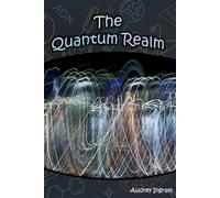 The Quantum Realm (Science Toolkit)