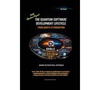 The Quantum Software Development Lifecycle: From Qubits to Production