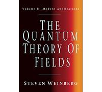 The Quantum Theory of Fields: Volume 2, Modern Applications Paperback