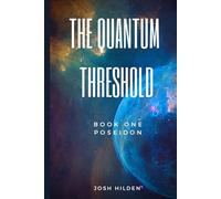 The Quantum Threshold: Book :1 Poseidon