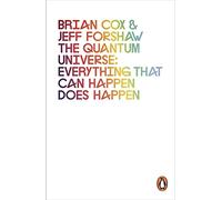 The Quantum Universe: Everything that can happen does happen