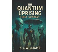 The Quantum Uprising: First Contact