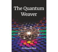 The Quantum Weaver (The Coherence Series)