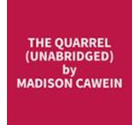 The Quarrel (unabridged) (audiolibro)