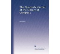 The Quarterly journal of the Library of Congress: Volume 11