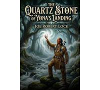 The Quartz Stone of Yona's Landing