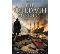 The Quedagh Merchant: A Captain Kidd Treasure Thriller (Black Flag Gold Novels)