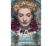 The Queen and I: A Sapphic Fairytale