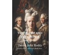 The Queen and the Crown: Maria Theresa (Crown of Iron and Cross)