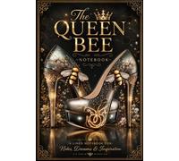 The Queen Bee Notebook: A Lined Notebook for Notes, Dreams, and Inspiration