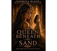 THE QUEEN BENEATH THE SAND: A Dark Egyptian Fantasy