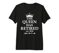 The Queen Has Retired Not My Problem Women Retirement 2026 Camiseta Premium