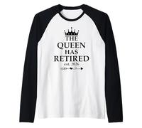 The Queen Has Retired Sign,Retired EST 2026 Retirement Women Camiseta Manga Raglan