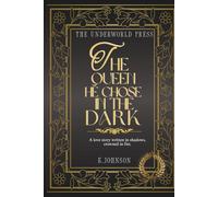 The Queen He Chose in the Dark: 100 Empowering Quotes from Hades on Strength, Transformation, and Becoming a Queen (The Hades Devotional Quote Collection)