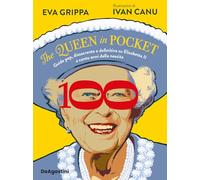 The queen in pocket. Guida pop, dissacrante e definitiva su Elisabetta II a cento anni dalla nascita (Varia)