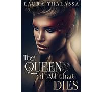 The Queen of All that Dies: 1 (The Fallen World)