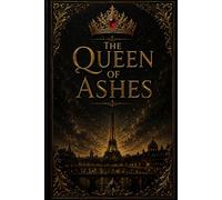 The Queen Of Ashes