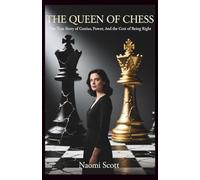 The Queen of Chess: The True Story of Genius, Power, and the Cost of Being Right (Stories That Matter)