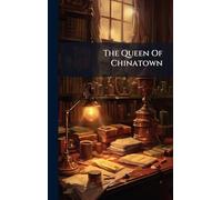 The Queen Of Chinatown