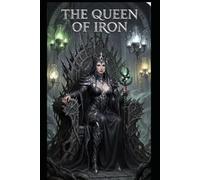 The Queen of Iron: The Beginning (UNMADE)