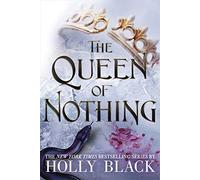 The Queen of Nothing (A Novel of Elfhame): Where TikTok's Faerie Obsession Began (The Folk of the Air)