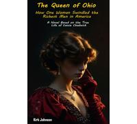 The Queen of Ohio: How One Woman Swindled the Richest Men in America