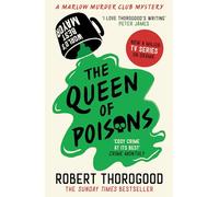 The Queen of Poisons: The thrilling and funny cosy crime murder mystery novel from the Sunday Times bestselling author of the Marlow Murder Club series!: Book 3