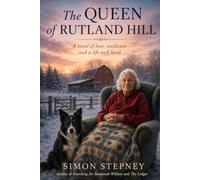 The Queen of Rutland Hill: A Novel Inspired by the Extraordinary Life of Mary E. Stepney