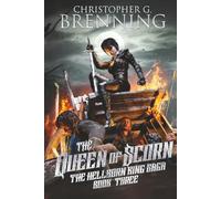 The Queen of Scorn (The Hellborn King Saga)