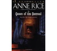The Queen of the Damned (Vampire Chronicles) Publisher: Ballantine Books