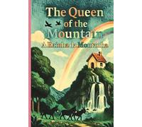 The Queen OF The Mountain: A Rainha da Montanha