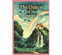 The Queen OF The Mountain: Heartwarming Fiction Inspired by Real Places in Portugal: 1 (Layback)