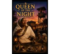 THE QUEEN OF THE NIGHT: A Story of Gossip, Power, and the Weight of Feathers from Chilalo Sefer