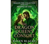 The Queen’s Consort: The Dragon Fire Collection