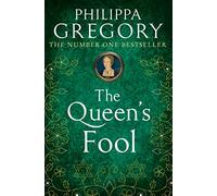The Queen’s Fool: A gripping Sunday Times bestselling Tudor historical fiction novel