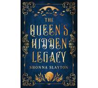 The Queen’s Hidden Legacy