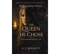 The Queen’s Shadow: A Novel of Elizabeth Woodville’s Court (The Queen’s Shadow Collection)