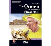 THE QUEEN. THE LIFE AND TIMES OF ELIZABETH II (BLACK CAT. READING AND TRAINING)