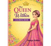 The QUEEN Within: Mind Relaxing Coloring Book For Women